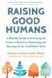 Raising Good Humans: A Mindful Guide to Breaking the Cycle of Reactive Parenting and Raising Kind, Confident Kids Online Hot Sale