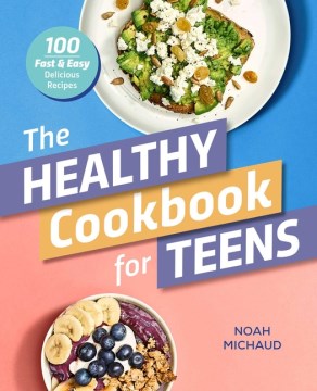 The Healthy Cookbook for Teens Hot on Sale