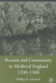 Peasant and Community in Medieval England, 1200-1500 For Cheap