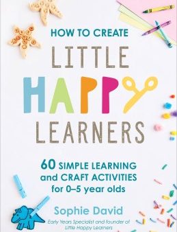 How To Create Little Happy Learners  H Sale