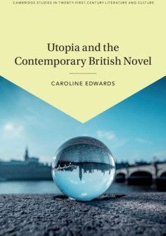 Utopia and the Contemporary British Novel on Sale