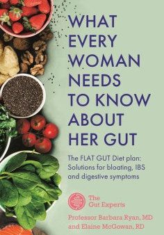 What Every Woman Needs To Know... Gut  T Hot on Sale