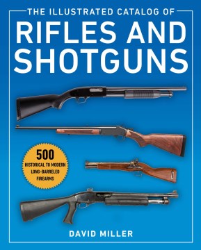 The Illustrated Catalog of Rifles and Shotguns Discount