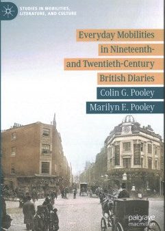 Everyday Mobilities in Nineteenth- and Twentieth-century British Diaries Supply