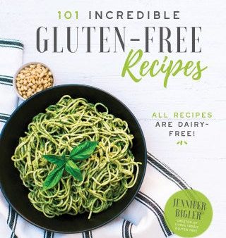 101 Incredible Gluten-Free Recipes Sale